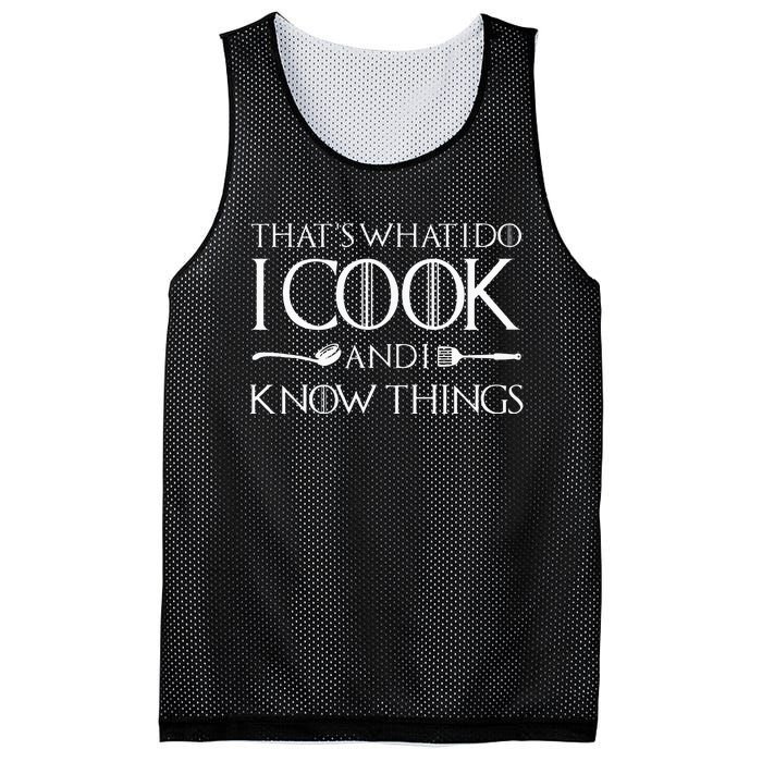 That's What I Do I Cook And I Know Things Culinary Chefs Day Mesh Reversible Basketball Jersey Tank