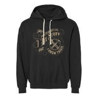 That's What I Do I Fix Stuff And I Know Things Funny Saying Garment-Dyed Fleece Hoodie
