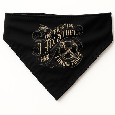 That's What I Do I Fix Stuff And I Know Things Funny Saying USA-Made Doggie Bandana
