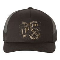 That's What I Do I Fix Stuff And I Know Things Funny Saying Yupoong Adult 5-Panel Trucker Hat