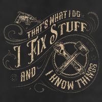 That's What I Do I Fix Stuff And I Know Things Funny Saying Beanie