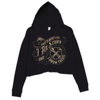 That's What I Do I Fix Stuff And I Know Things Funny Saying Crop Fleece Hoodie
