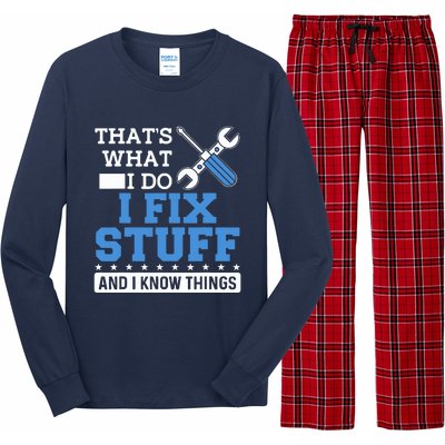 That's What I Do I Fix Stuff And I Know Things Funny Mechanic Long Sleeve Pajama Set