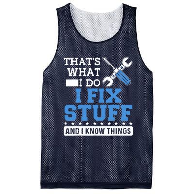 That's What I Do I Fix Stuff And I Know Things Funny Mechanic Mesh Reversible Basketball Jersey Tank