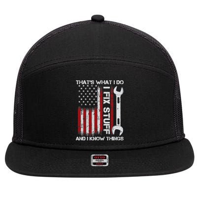 That's What I Do I Fix Stuff And I Know Things American Flag 7 Panel Mesh Trucker Snapback Hat
