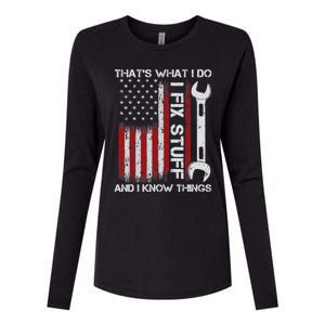 That's What I Do I Fix Stuff And I Know Things American Flag Womens Cotton Relaxed Long Sleeve T-Shirt