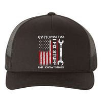 That's What I Do I Fix Stuff And I Know Things American Flag Yupoong Adult 5-Panel Trucker Hat