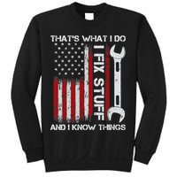 That's What I Do I Fix Stuff And I Know Things American Flag Sweatshirt