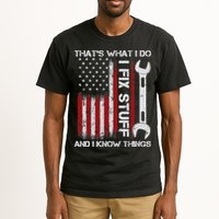 That's What I Do I Fix Stuff And I Know Things American Flag Tall T-Shirt