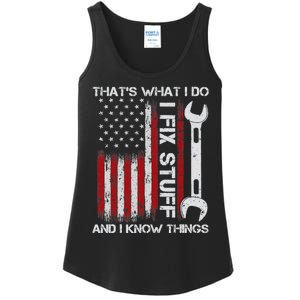 That's What I Do I Fix Stuff And I Know Things American Flag Ladies Essential Tank