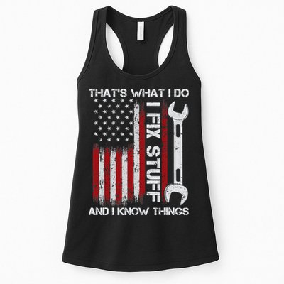 That's What I Do I Fix Stuff And I Know Things American Flag Womens Tank Top