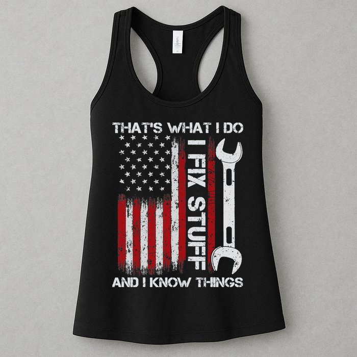 That's What I Do I Fix Stuff And I Know Things American Flag Womens Tank Top