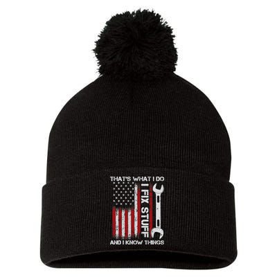 That's What I Do I Fix Stuff And I Know Things American Flag Pom Pom 12in Knit Beanie