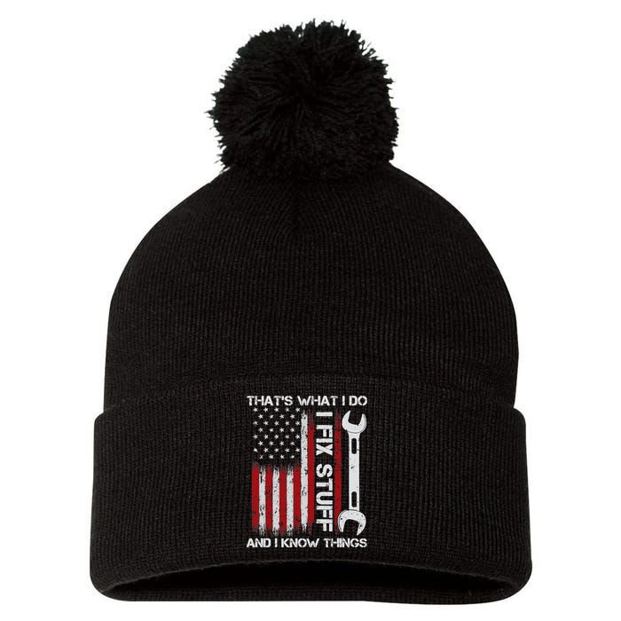 That's What I Do I Fix Stuff And I Know Things American Flag Pom Pom 12in Knit Beanie