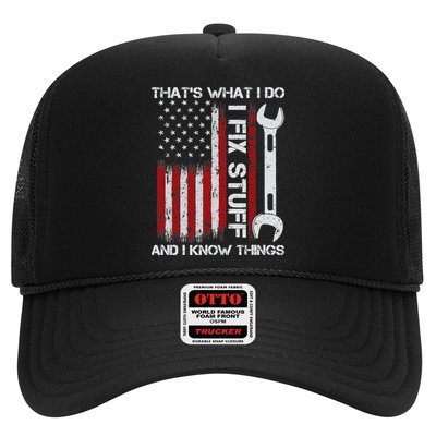 That's What I Do I Fix Stuff And I Know Things American Flag Trucker Hat