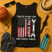That's What I Do I Fix Stuff And I Know Things American Flag Tank Top