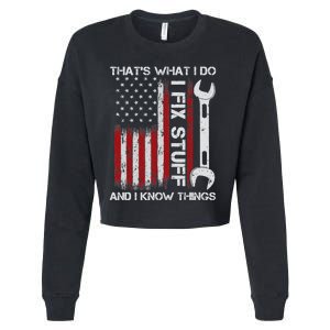 That's What I Do I Fix Stuff And I Know Things American Flag Cropped Pullover Crew