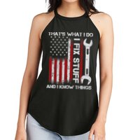 That's What I Do I Fix Stuff And I Know Things American Flag Women's Perfect Tri Rocker Tank