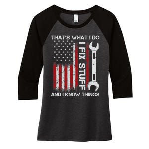 That's What I Do I Fix Stuff And I Know Things American Flag Women's Tri-Blend 3/4-Sleeve Raglan Shirt