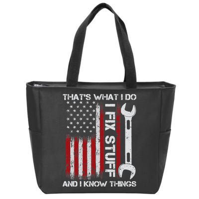 That's What I Do I Fix Stuff And I Know Things American Flag Zip Tote Bag