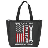 That's What I Do I Fix Stuff And I Know Things American Flag Zip Tote Bag