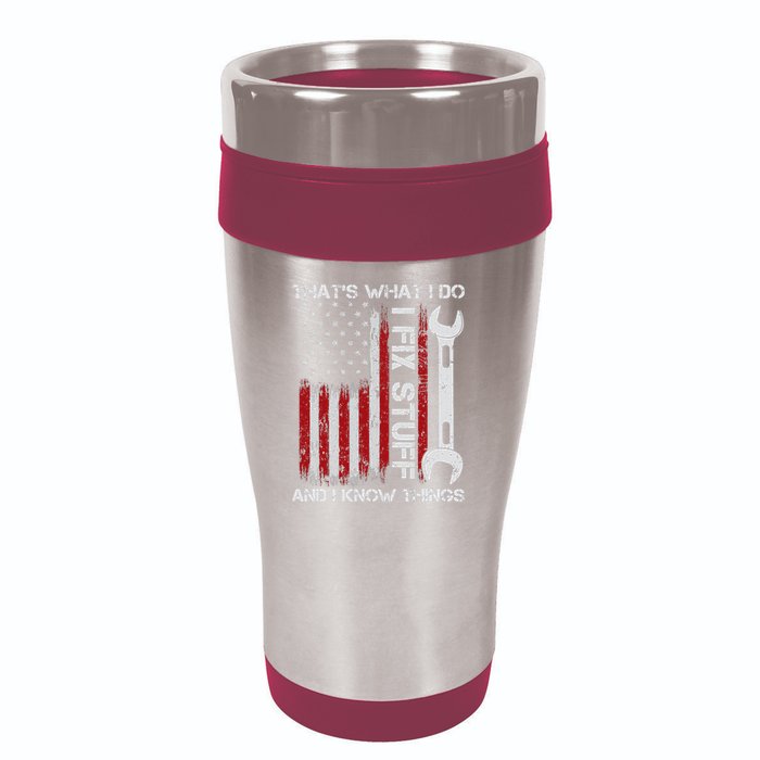 That's What I Do I Fix Stuff And I Know Things American Flag 16oz Travel Tumbler
