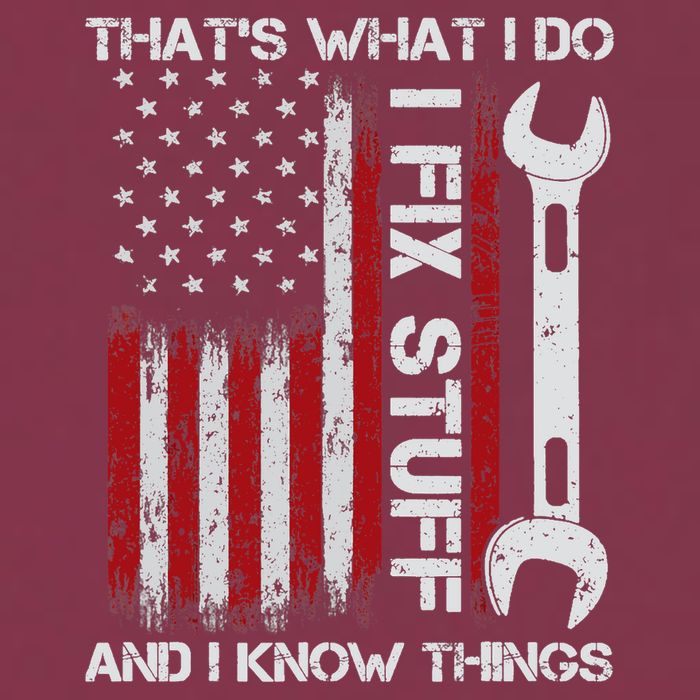 That's What I Do I Fix Stuff And I Know Things American Flag 16oz Travel Tumbler