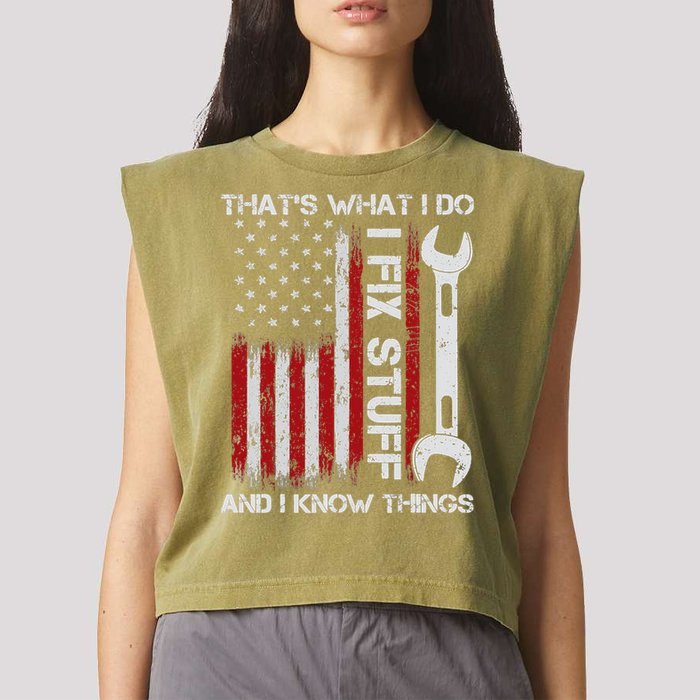 That's What I Do I Fix Stuff And I Know Things American Flag Garment-Dyed Women's Muscle Tee