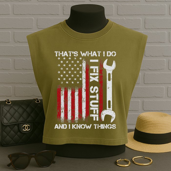 That's What I Do I Fix Stuff And I Know Things American Flag Garment-Dyed Women's Muscle Tee