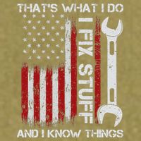 That's What I Do I Fix Stuff And I Know Things American Flag Garment-Dyed Women's Muscle Tee