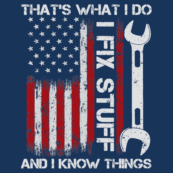 That's What I Do I Fix Stuff And I Know Things American Flag Infant Baby Jersey Bodysuit