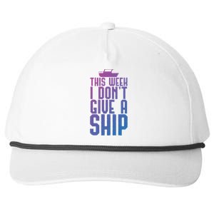 This Week I Dont Give A Ship Cruise Vacation Summer Gift Snapback Five-Panel Rope Hat