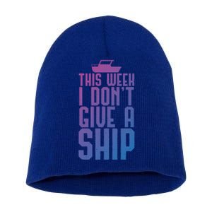 This Week I Dont Give A Ship Cruise Vacation Summer Gift Short Acrylic Beanie