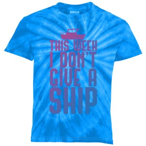 This Week I Dont Give A Ship Cruise Vacation Summer Gift Kids Tie-Dye T-Shirt