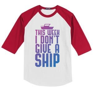 This Week I Dont Give A Ship Cruise Vacation Summer Gift Kids Colorblock Raglan Jersey