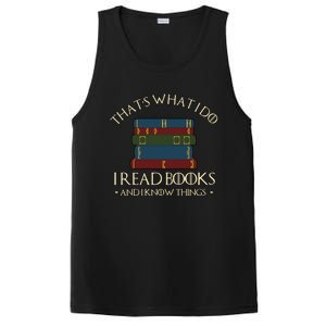 Thats What I Do I Read Books And I Know Things PosiCharge Competitor Tank