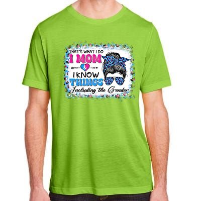 Thats What I Do I Mom I Know Things Gender Reveal Funny Gift Adult ChromaSoft Performance T-Shirt