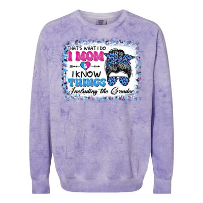 Thats What I Do I Mom I Know Things Gender Reveal Funny Gift Colorblast Crewneck Sweatshirt