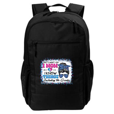 Thats What I Do I Mom I Know Things Gender Reveal Funny Gift Backpack
