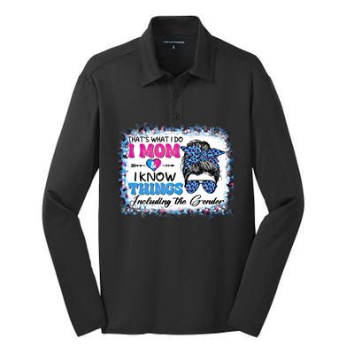 Thats What I Do I Mom I Know Things Gender Reveal Funny Gift Silk Touch Performance Long Sleeve Polo