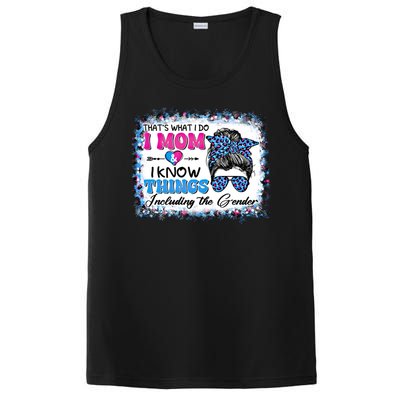 Thats What I Do I Mom I Know Things Gender Reveal Funny Gift PosiCharge Competitor Tank