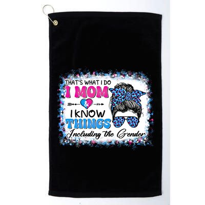 Thats What I Do I Mom I Know Things Gender Reveal Funny Gift Golf Towel