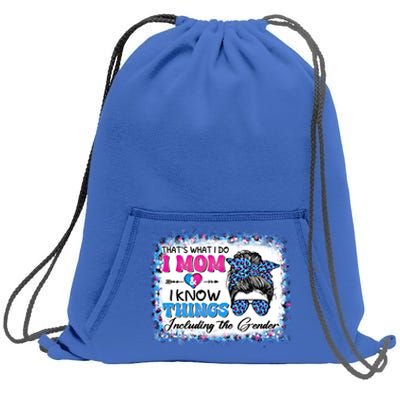 Thats What I Do I Mom I Know Things Gender Reveal Funny Gift Sweatshirt Cinch Pack Bag