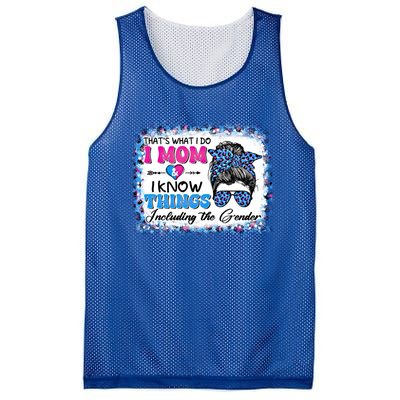 Thats What I Do I Mom I Know Things Gender Reveal Funny Gift Mesh Reversible Basketball Jersey Tank