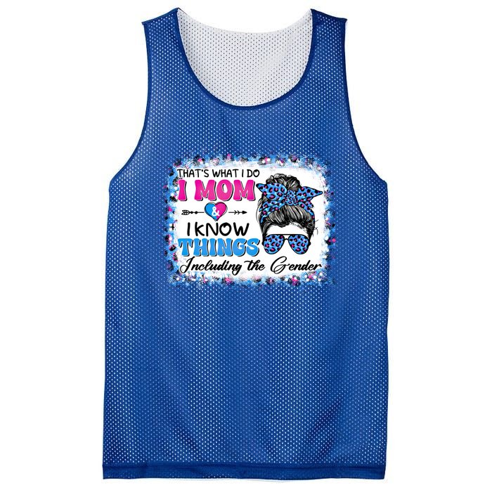 Thats What I Do I Mom I Know Things Gender Reveal Funny Gift Mesh Reversible Basketball Jersey Tank