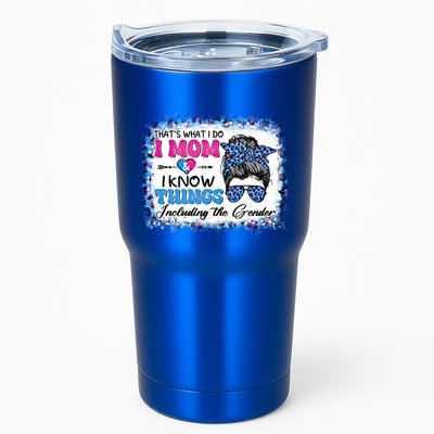 Thats What I Do I Mom I Know Things Gender Reveal Funny Gift Tumbler