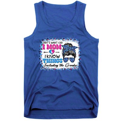 Thats What I Do I Mom I Know Things Gender Reveal Funny Gift Tank Top