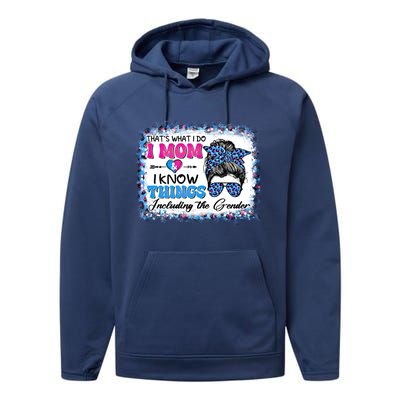 Thats What I Do I Mom I Know Things Gender Reveal Funny Gift Performance Fleece Hoodie