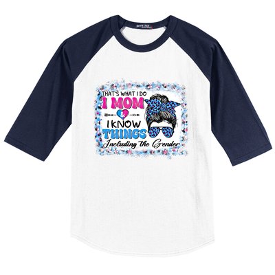 Thats What I Do I Mom I Know Things Gender Reveal Funny Gift Baseball Sleeve Shirt