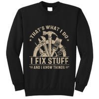 Thats What I Do I Fix Stuff And I Know Things Funny Vintage Sweatshirt